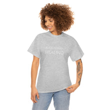 Load image into Gallery viewer, Black Woman Healing Unisex Heavy Cotton Tee