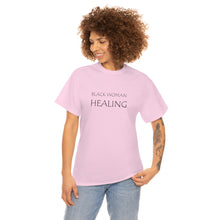 Load image into Gallery viewer, Black Woman Healing Unisex Heavy Cotton Tee
