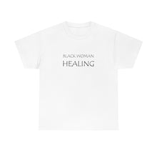 Load image into Gallery viewer, Black Woman Healing Unisex Heavy Cotton Tee