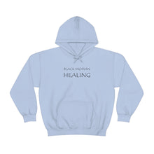 Load image into Gallery viewer, Black Woman Healing Hooded Sweatshirt