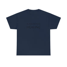 Load image into Gallery viewer, Black Woman Healing Unisex Heavy Cotton Tee