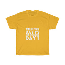 Load image into Gallery viewer, Day 1s Been Hating Since Day 1 Unisex Heavy Cotton Tee