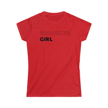 Load image into Gallery viewer, Brooklyn Girl Women's Softstyle Tee