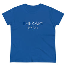 Load image into Gallery viewer, Therapy is Sexy Midweight Cotton Tee