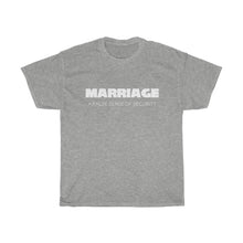 Load image into Gallery viewer, Marriage: A False Sense White Unisex Heavy Cotton Tee