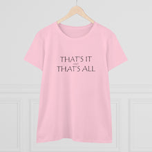 Load image into Gallery viewer, That's it Midweight Cotton Tee