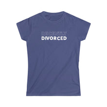 Load image into Gallery viewer, Recently Divorced Women's Softstyle Tee