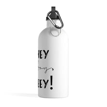 Load image into Gallery viewer, Hey Boy Heey! Logo Water Bottle