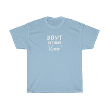 Load image into Gallery viewer, Don&#39;t Get Hurt &quot;Karen&quot; White Men&#39;s Heavy Cotton Tee