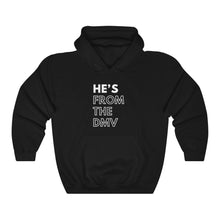 Load image into Gallery viewer, He's From the DMV Unisex Heavy Blend™ Hooded Sweatshirt