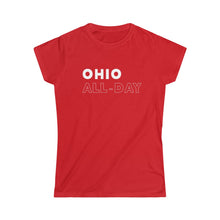 Load image into Gallery viewer, Ohio All-Day Women's Softstyle Tee