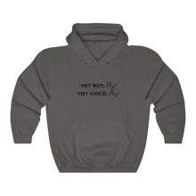 Load image into Gallery viewer, Hey Boy Hey Hooded Sweatshirt