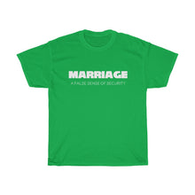 Load image into Gallery viewer, Marriage: A False Sense White Unisex Heavy Cotton Tee