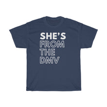 Load image into Gallery viewer, She's From the DMV Unisex Heavy Cotton Tee