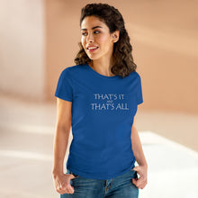 Load image into Gallery viewer, That's it Midweight Cotton Tee