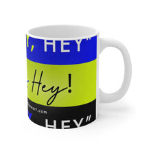 Load image into Gallery viewer, Hey Boy Hey Mug