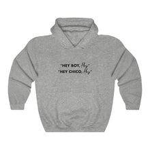 Load image into Gallery viewer, Hey Boy Hey Hooded Sweatshirt