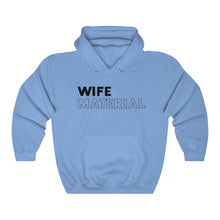 Load image into Gallery viewer, Wife Material Black Hooded Sweatshirt