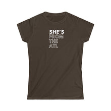 Load image into Gallery viewer, She's from The ATL Women's Softstyle Tee