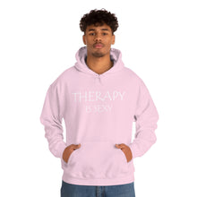 Load image into Gallery viewer, Therapy is Sexy Hooded Sweatshirt