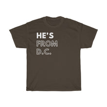 Load image into Gallery viewer, He's From DC Unisex Heavy Cotton Tee