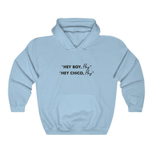 Load image into Gallery viewer, Hey Boy Hey Hooded Sweatshirt