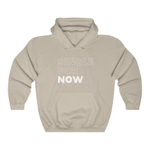 Load image into Gallery viewer, Single For Now White Hooded Sweatshirt