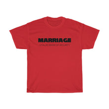 Load image into Gallery viewer, Marriage A False Sense Unisex Heavy Cotton Tee