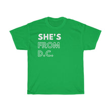Load image into Gallery viewer, She's From DC Unisex Heavy Cotton Tee