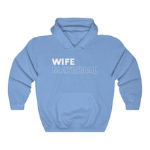 Load image into Gallery viewer, Wife Material White Hooded Sweatshirt