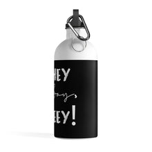 Load image into Gallery viewer, Hey Boy Heey! Logo Water Bottle