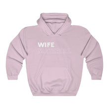 Load image into Gallery viewer, Wife Material White Hooded Sweatshirt