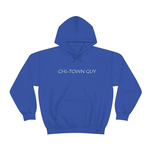 Chi Town Guy Hooded Sweatshirt