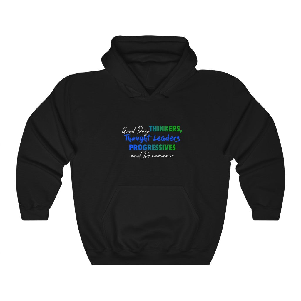 Good Day Thinkers Hooded Sweatshirt