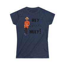 Load image into Gallery viewer, Hey Girl Heey! Logo Women's Softstyle Tee