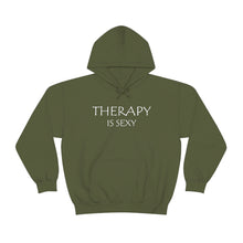 Load image into Gallery viewer, Therapy is Sexy Hooded Sweatshirt