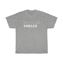 Load image into Gallery viewer, Delicate Ankles Heavy Cotton Tee