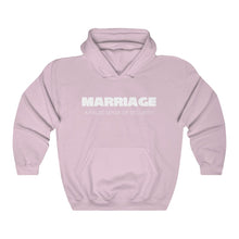 Load image into Gallery viewer, Marriage: A False Sense White Hooded Sweatshirt