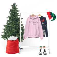 Load image into Gallery viewer, Therapy is Sexy Hooded Sweatshirt