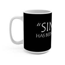 Load image into Gallery viewer, Single Has Been Good to Me Mug 15oz