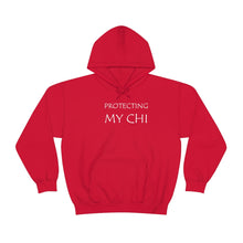 Load image into Gallery viewer, Protecting My Chi Hooded Sweatshirt