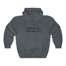 Load image into Gallery viewer, Hey Girl Hey Hooded Sweatshirt