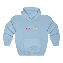 Load image into Gallery viewer, Hey Niece Hooded Sweatshirt