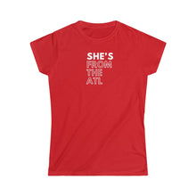 Load image into Gallery viewer, She's from The ATL Women's Softstyle Tee
