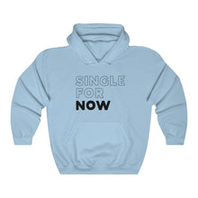Load image into Gallery viewer, Single For Now Black Hooded Sweatshirt