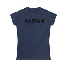 Load image into Gallery viewer, Haitian Girl Women&#39;s Softstyle Tee