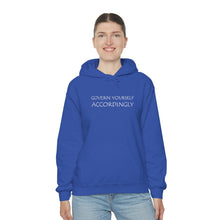 Load image into Gallery viewer, Govern Yourself Accordingly Hooded Sweatshirt