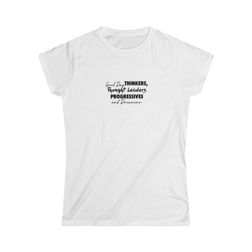 Good Day Thinkers Women's Softstyle Tee