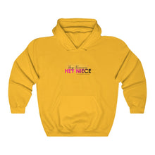Load image into Gallery viewer, Hey Niece Hooded Sweatshirt