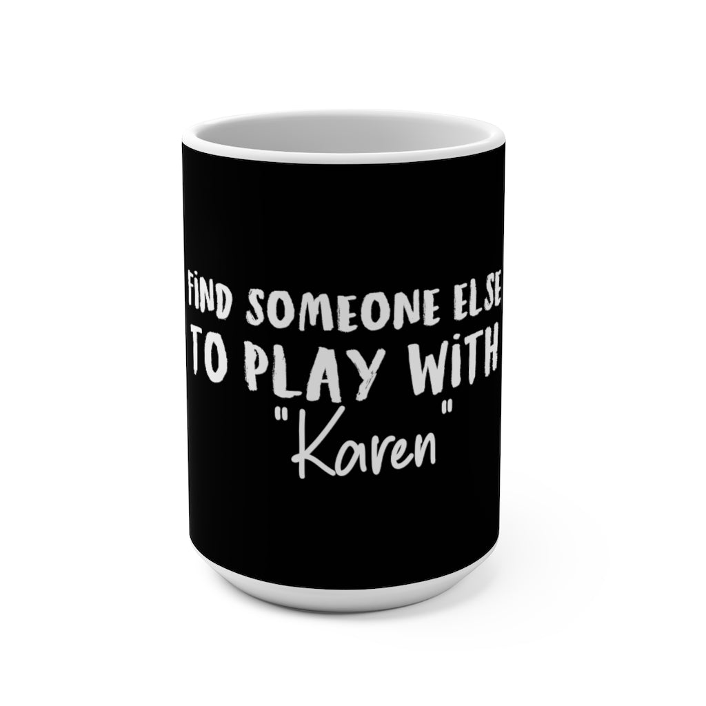 Find Someone Else to Play with 